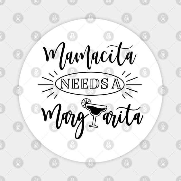 Mamacita Needs A Margarita Magnet by Satic